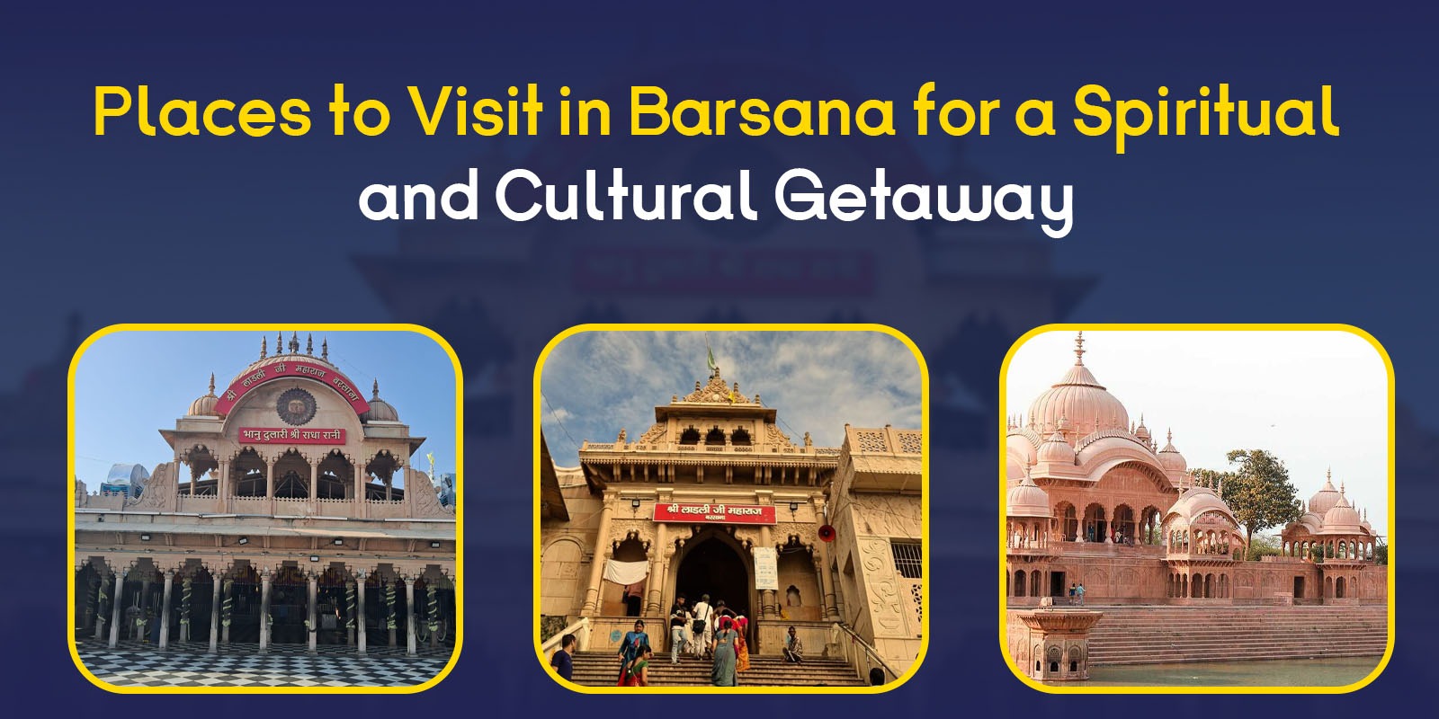places to visit in barsana